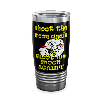 shoot the moon again - Ringneck Tumbler, 20oz (black)