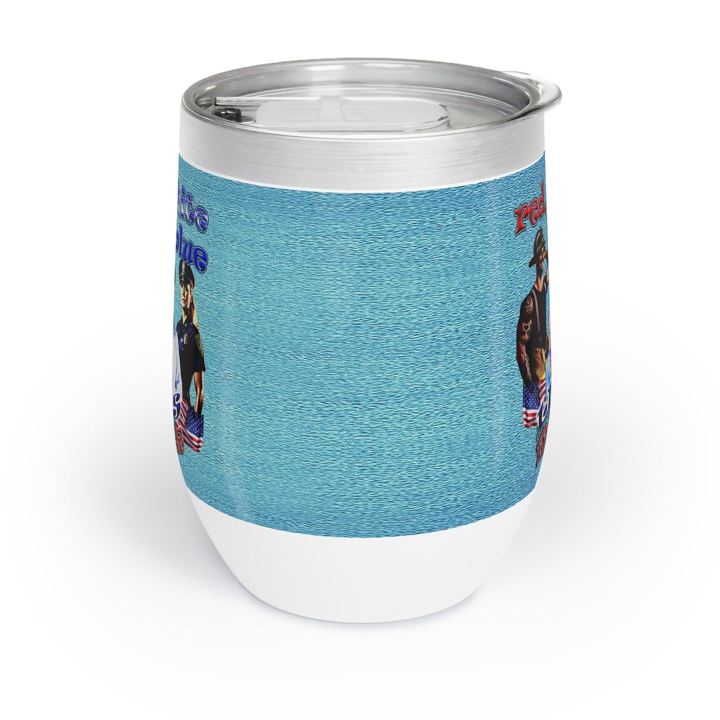 rw&b lives matter - Chill Wine Tumbler (faded blue)