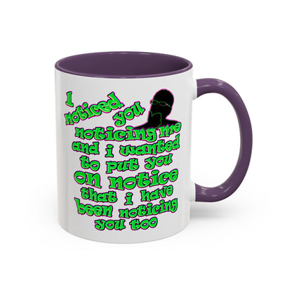 noticed you noticing - Accent Mug (white)
