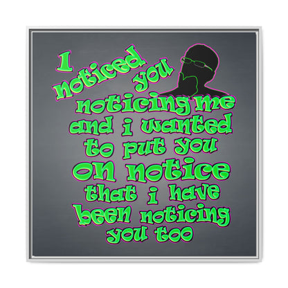 noticed you noticing - framed canvas art (grey-light grey)