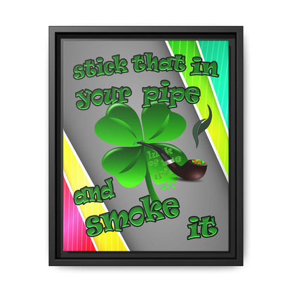 stick that in your pipe and smoke it - framed canvas art (rainbow split)