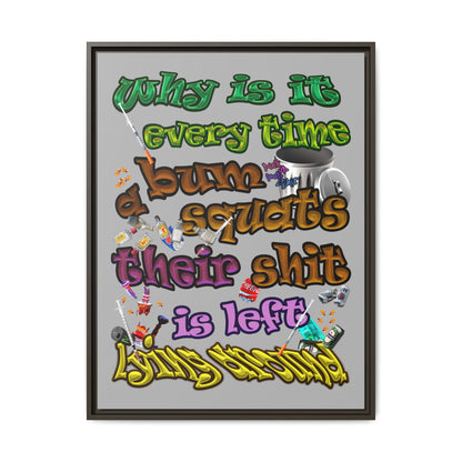 the bum's shit - framed canvas art (light grey)