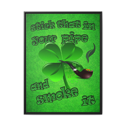 stick that in your pipe and smoke it - framed canvas art (green turf)
