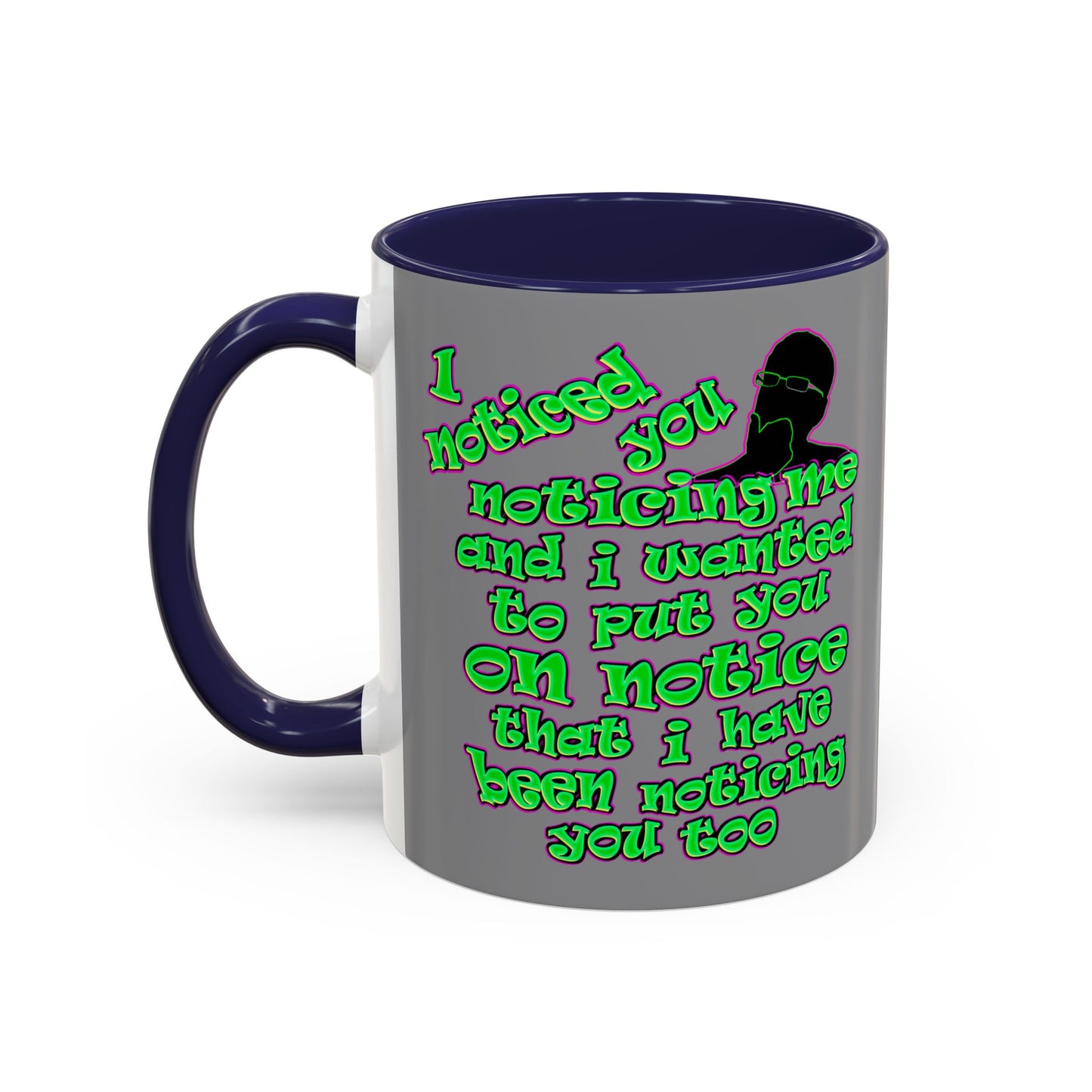 noticed you noticing - Accent Mug (grey)
