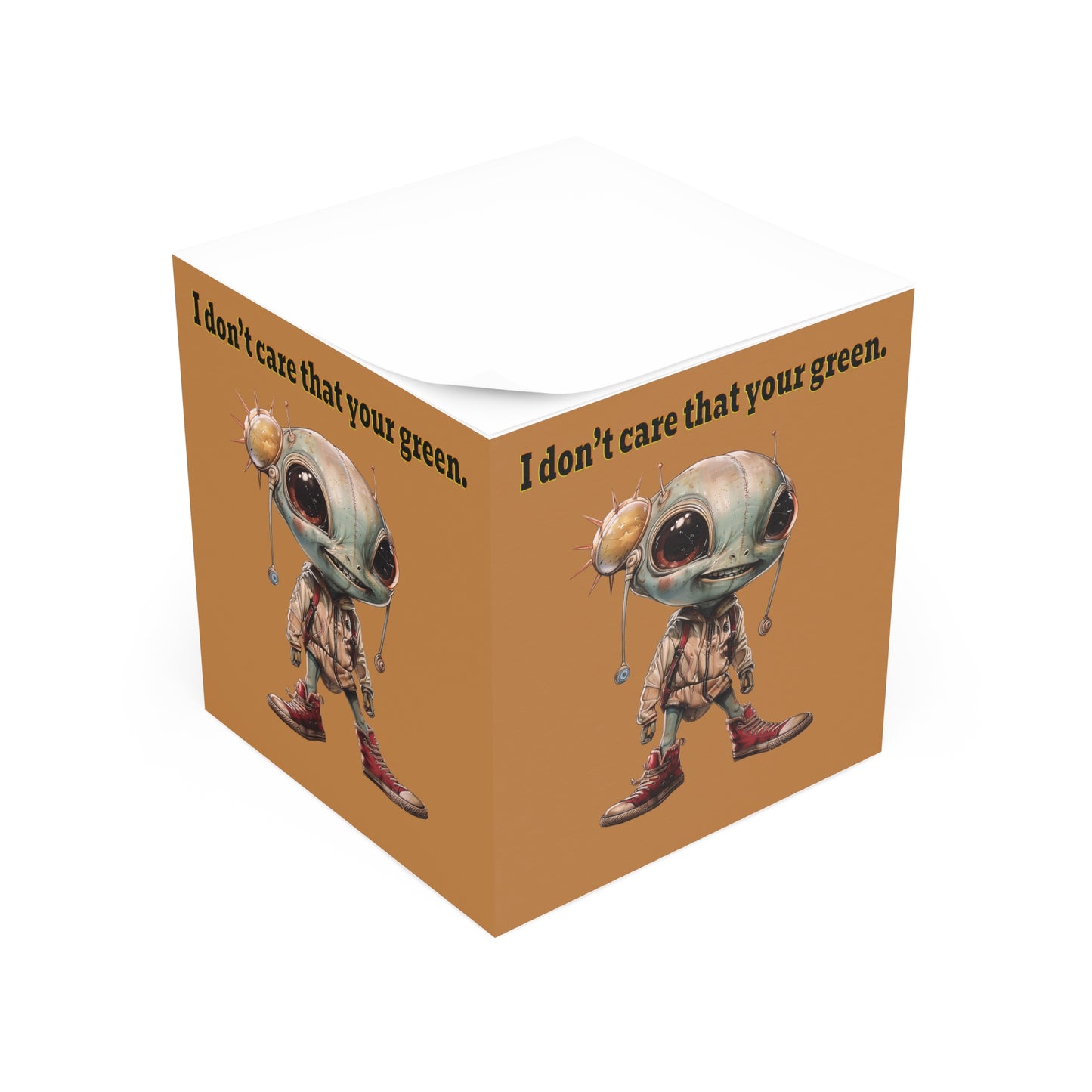 I don't care that your green - note cube (light brown)