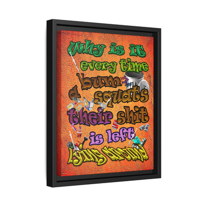 the bum's shit - framed canvas art (burnt orange)