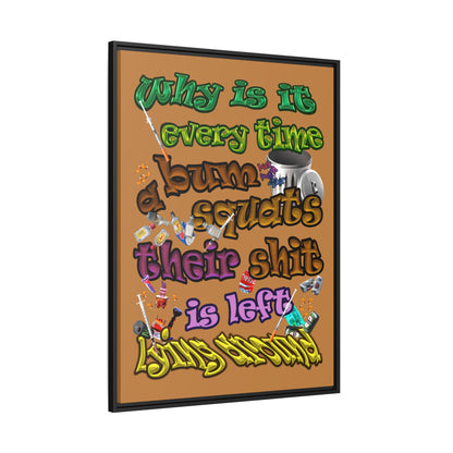 the bum's shit - framed canvas art (light brown)