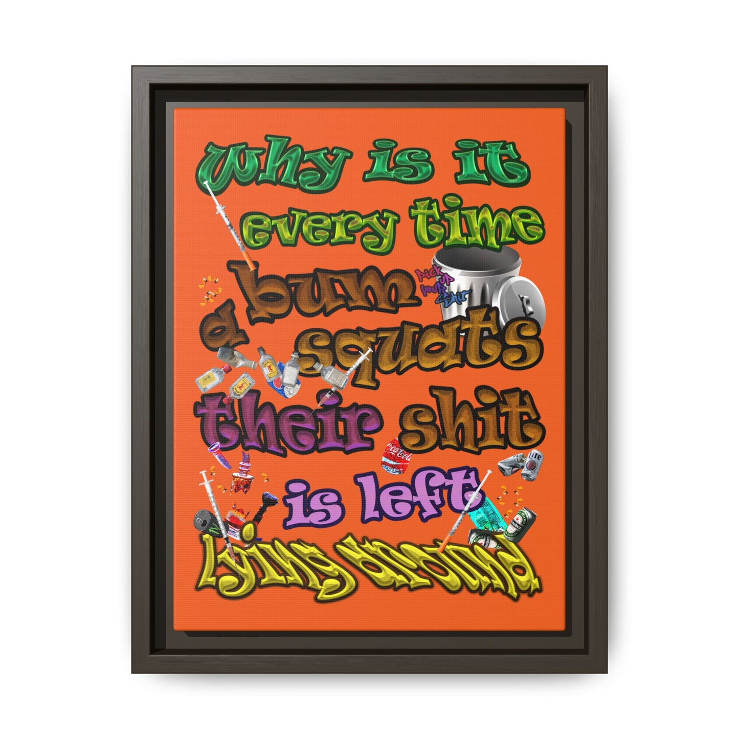the bum's shit - framed canvas art (orange)