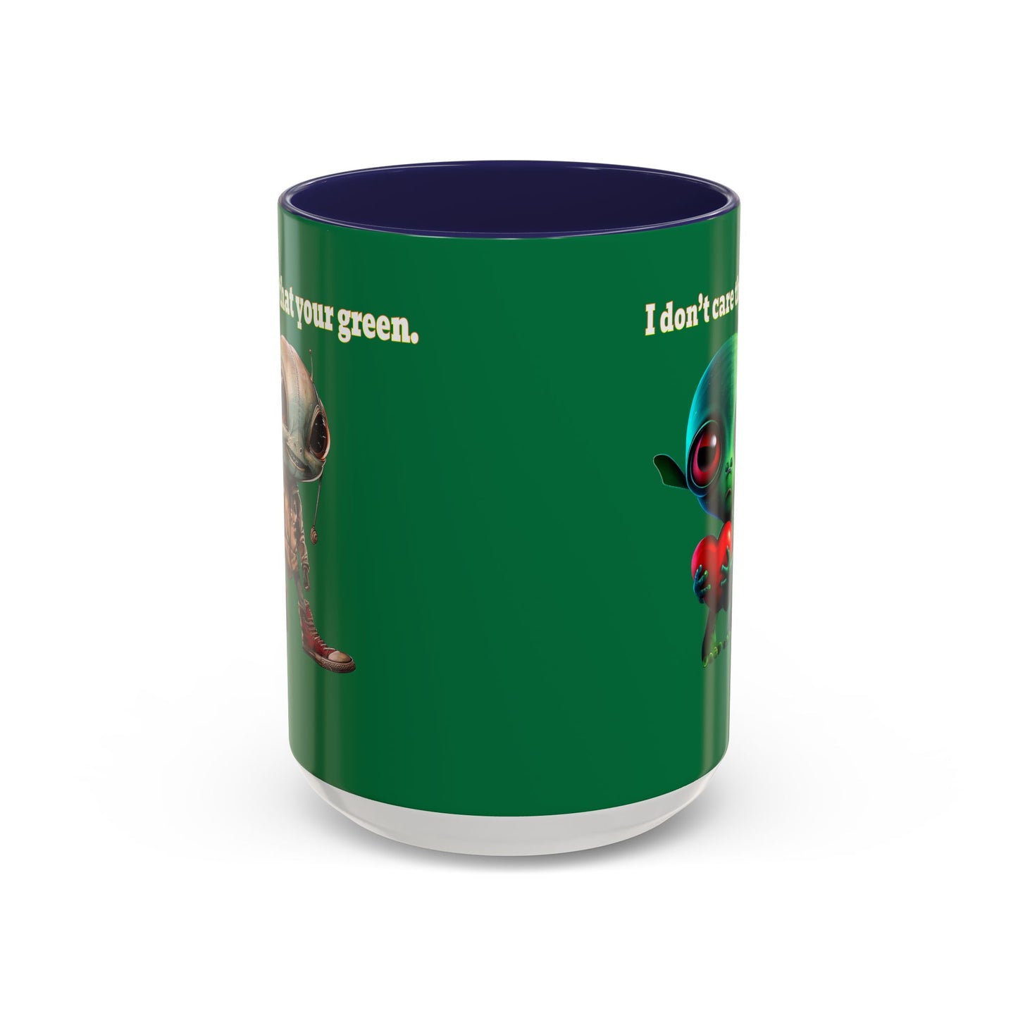I don't care that your grey - Accent Mug (dark green)