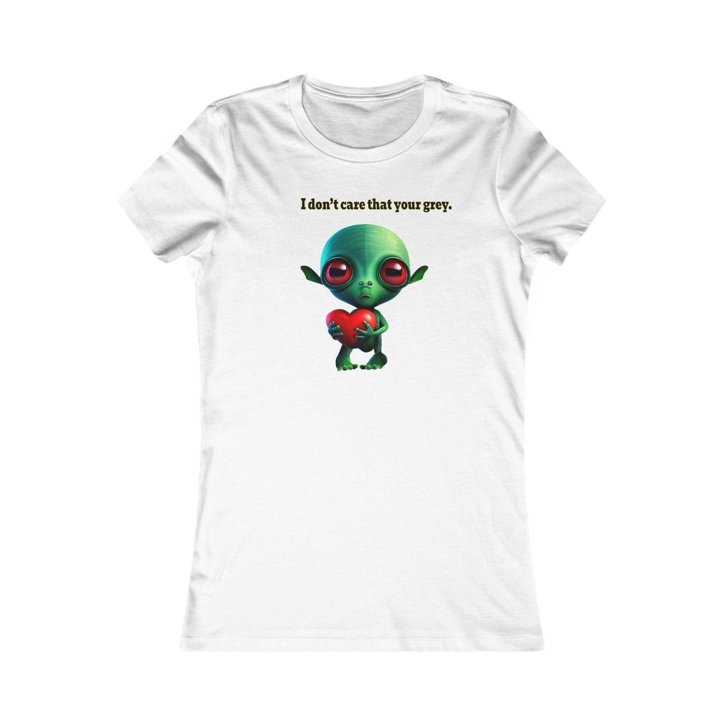 I don't care that your grey - Women's Favorite Tee