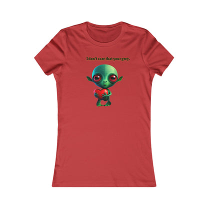 I don't care that your grey - Women's Favorite Tee