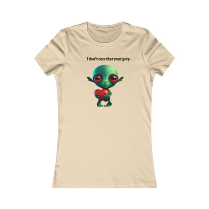I don't care that your grey - Women's Favorite Tee
