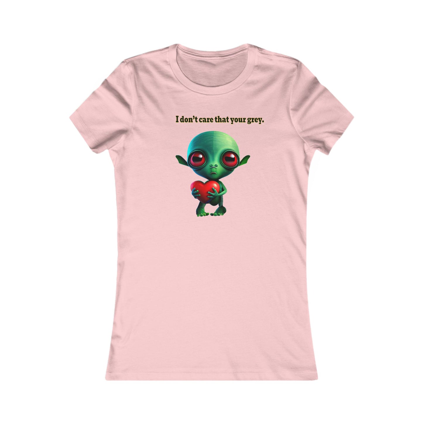 I don't care that your grey - Women's Favorite Tee