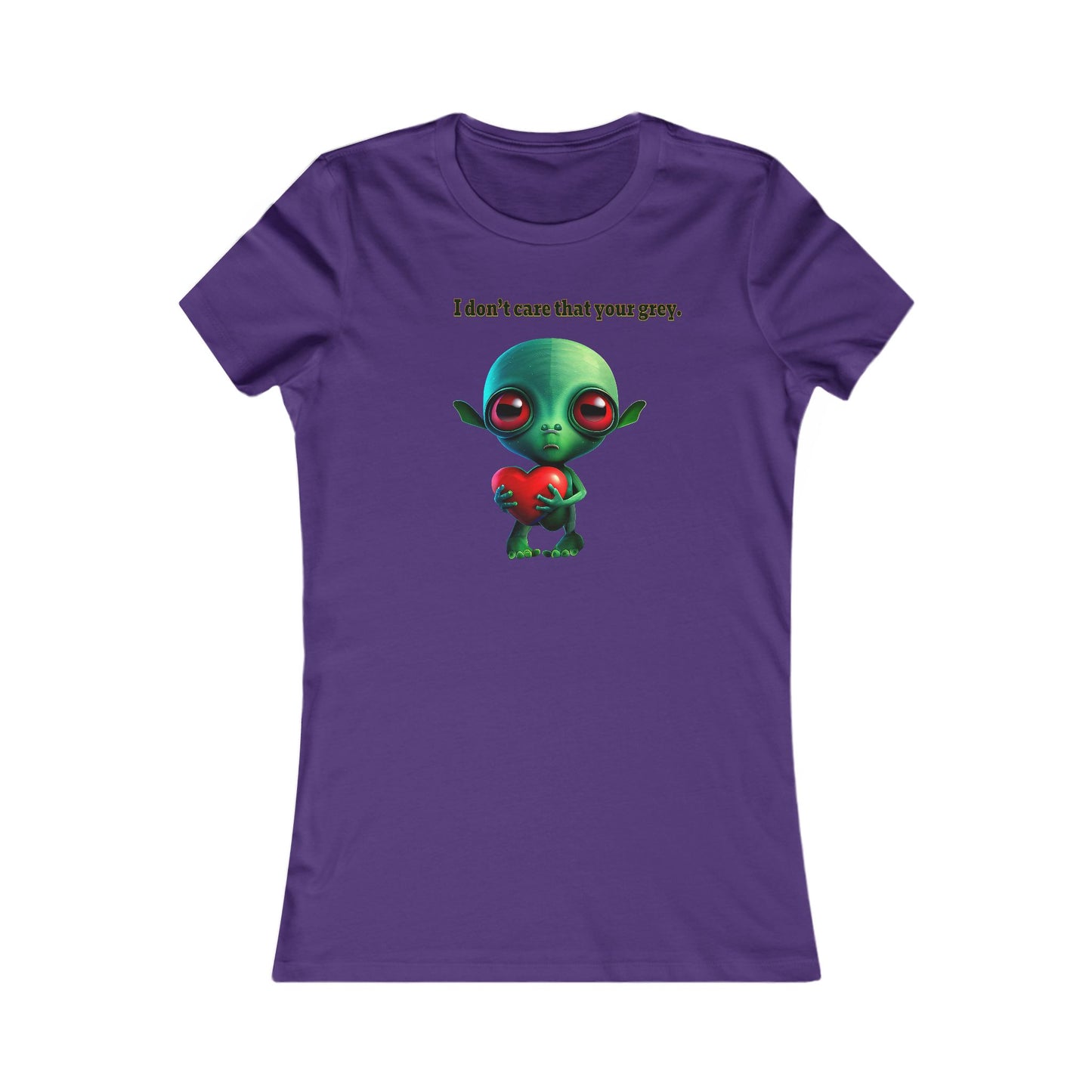 I don't care that your grey - Women's Favorite Tee