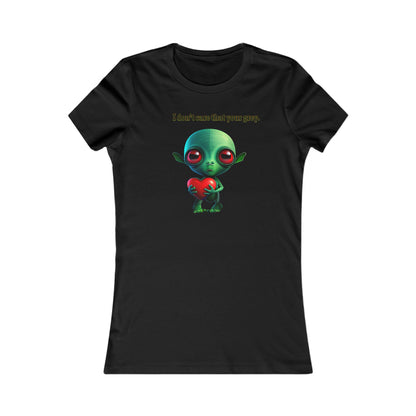 I don't care that your grey - Women's Favorite Tee