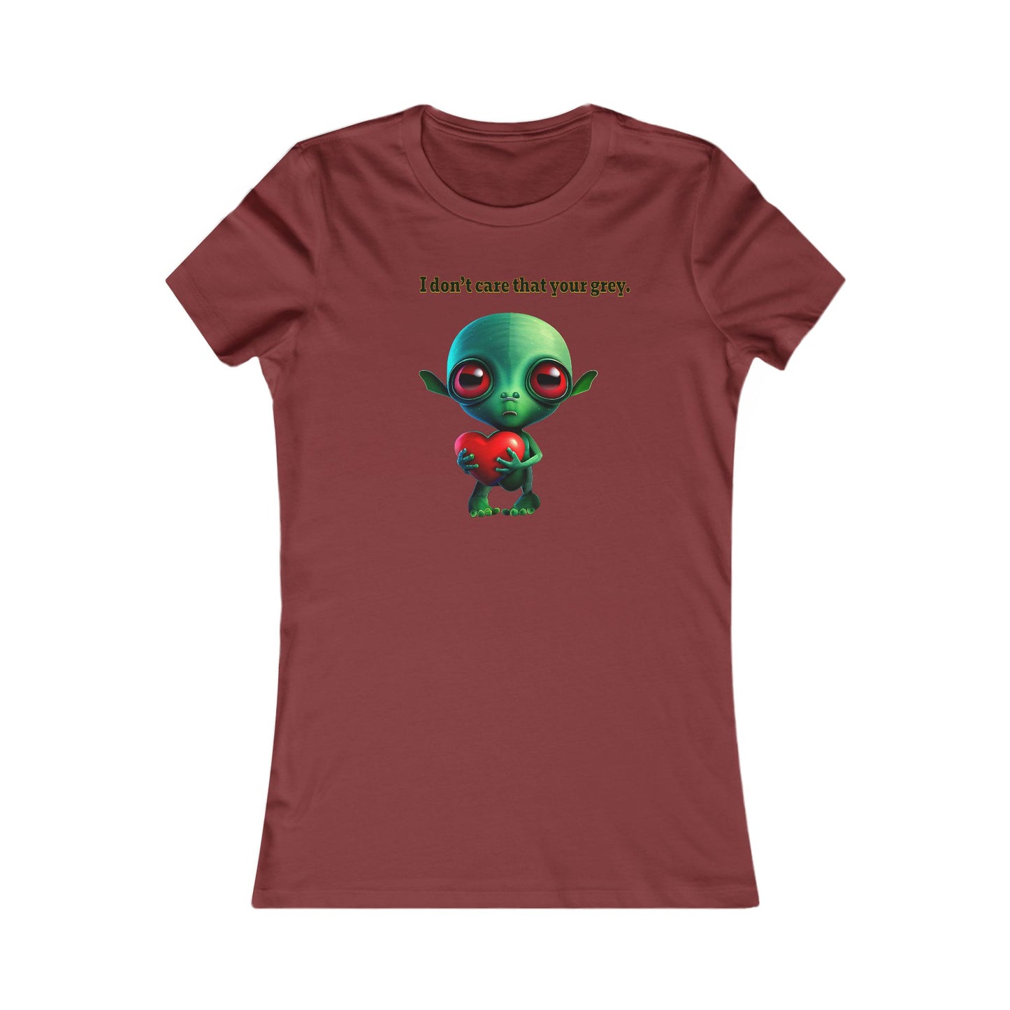 I don't care that your grey - Women's Favorite Tee