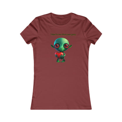 I don't care that your grey - Women's Favorite Tee