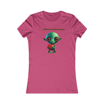 I don't care that your grey - Women's Favorite Tee