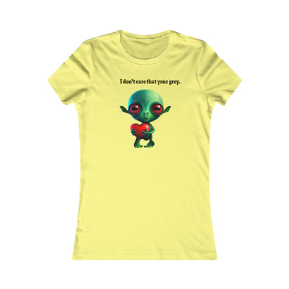 I don't care that your grey - Women's Favorite Tee