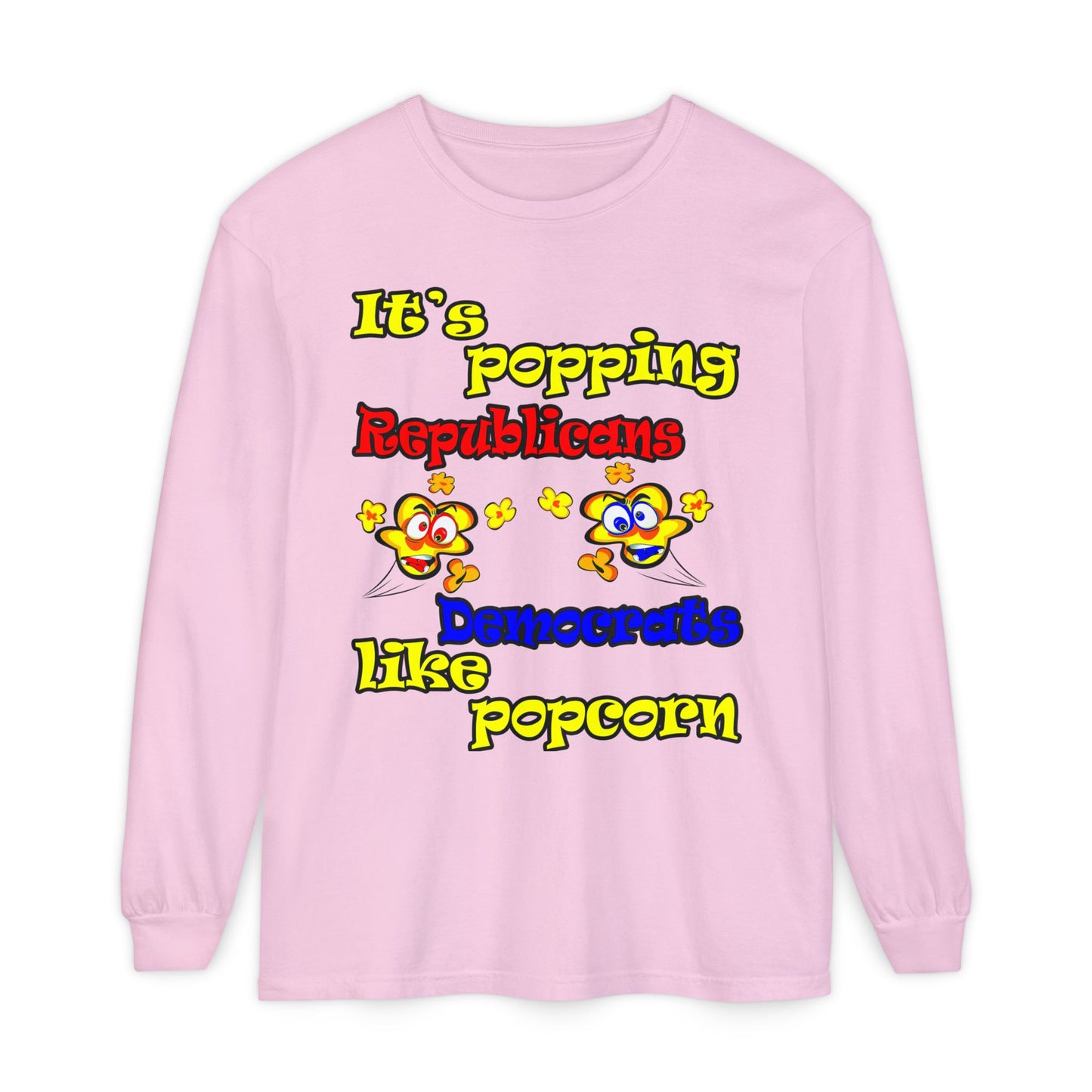 popping like popcorn - Unisex Garment-dyed Long Sleeve T-Shirt