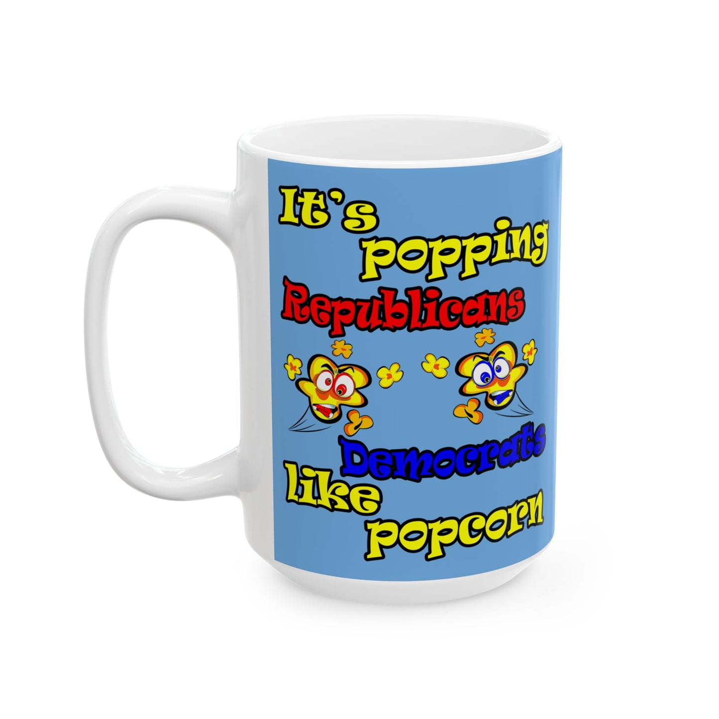 popping like popcorn - White Mug (light blue)