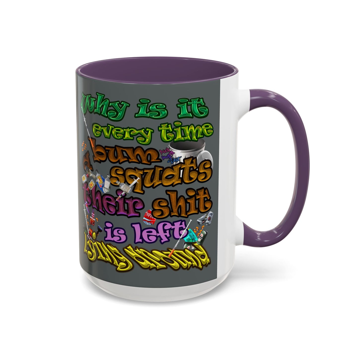 the bum's shit - Accent Mug (dark grey)