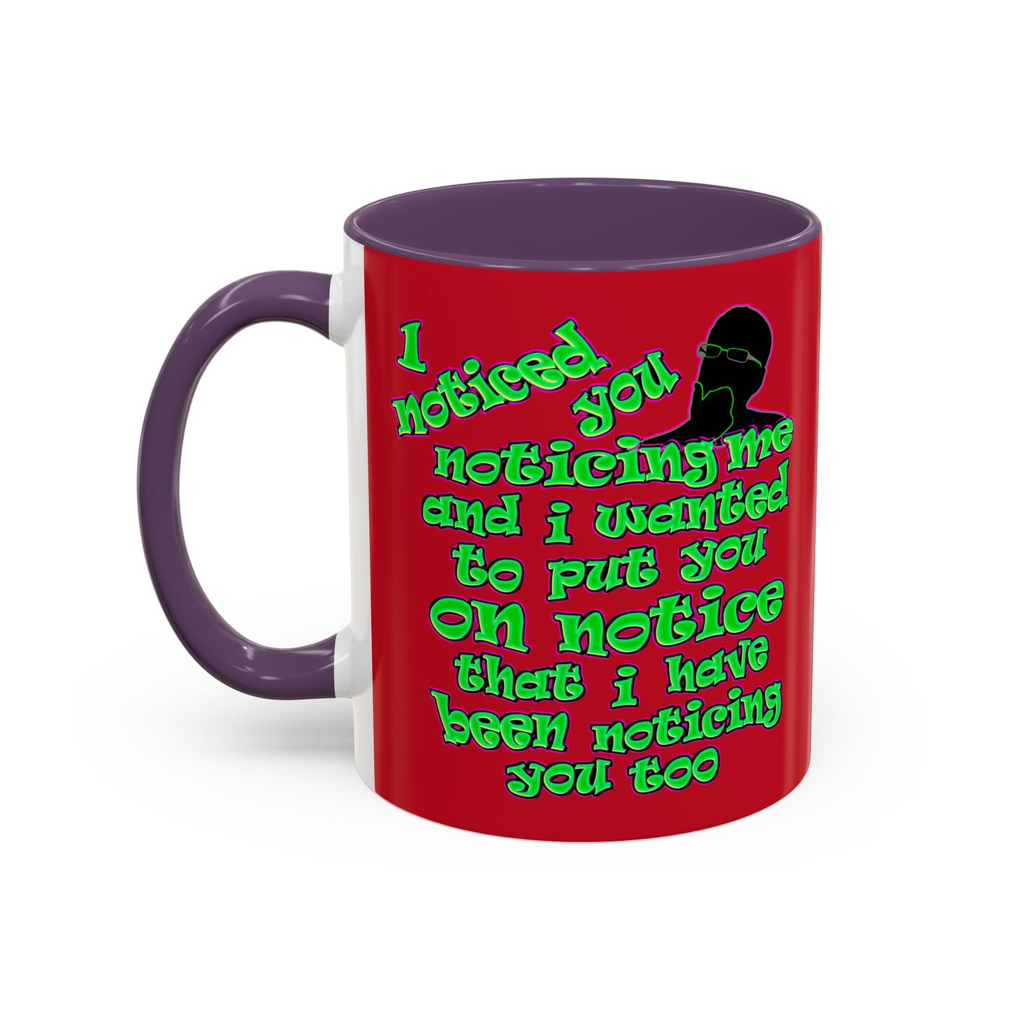 noticed you noticing - Accent Mug (dark red)
