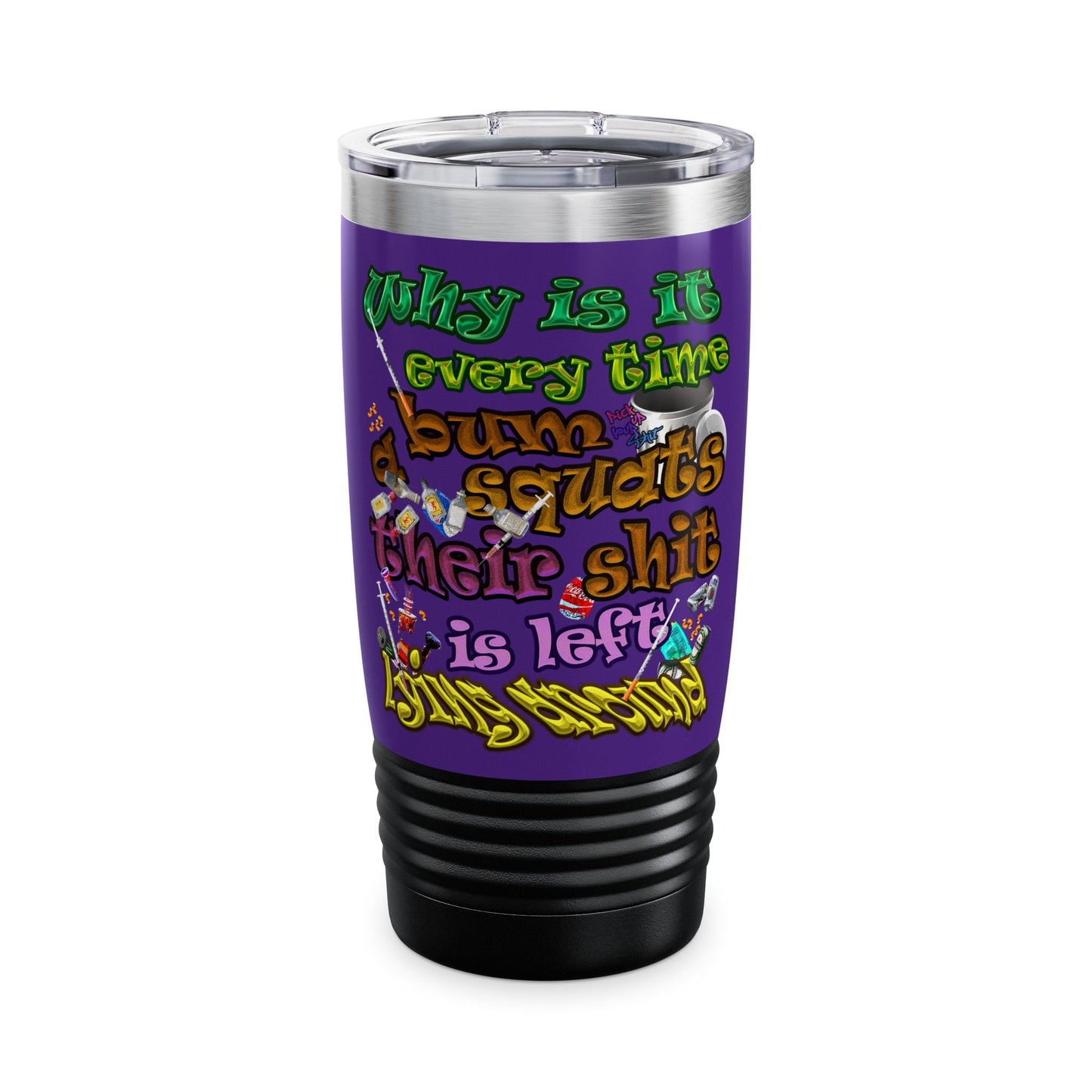 the bum's shit - Ringneck Tumbler, 20oz (purple)