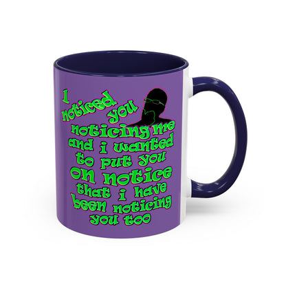 noticed you noticing - Accent Mug (light purple)