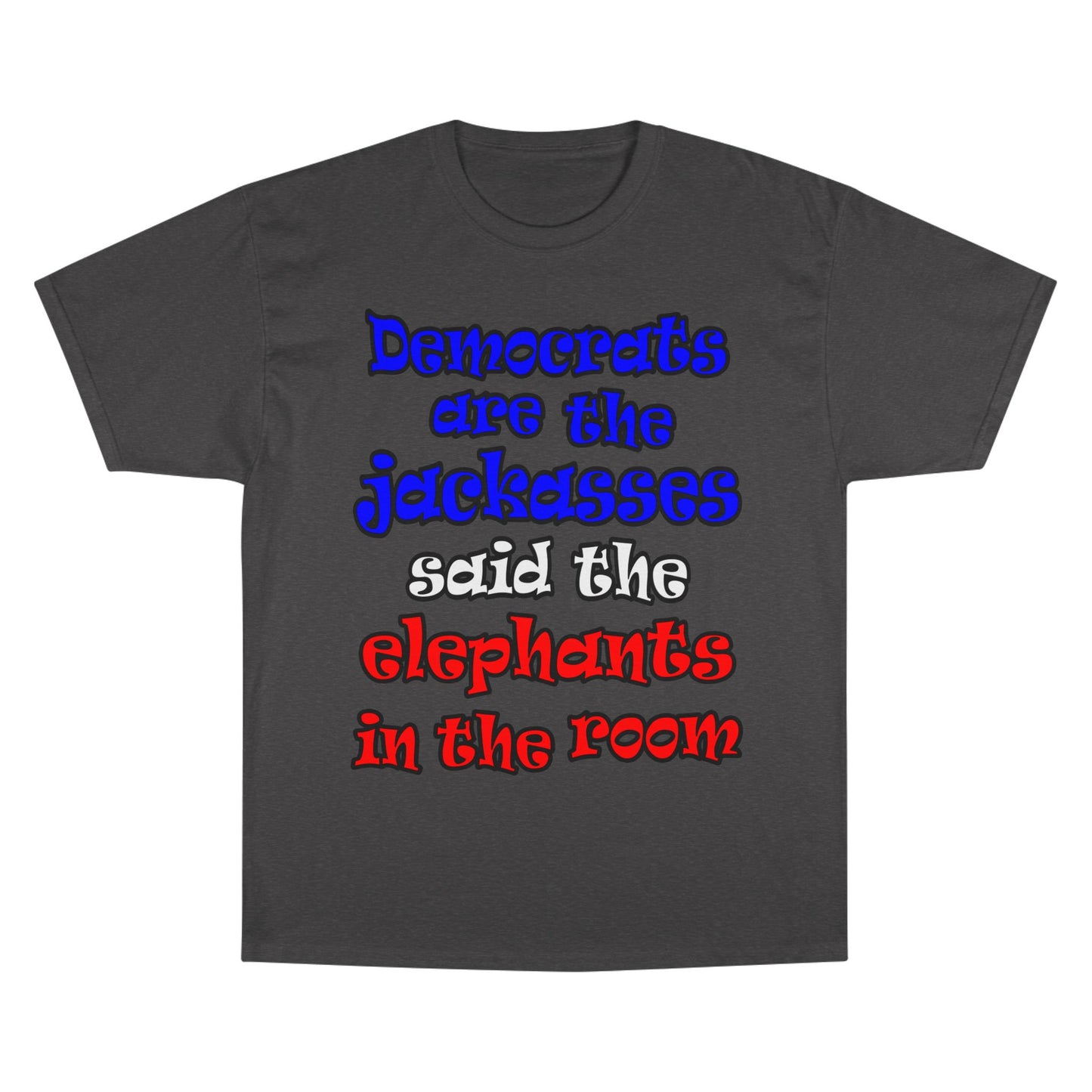 donkeys and elephants - Champion T-Shirt