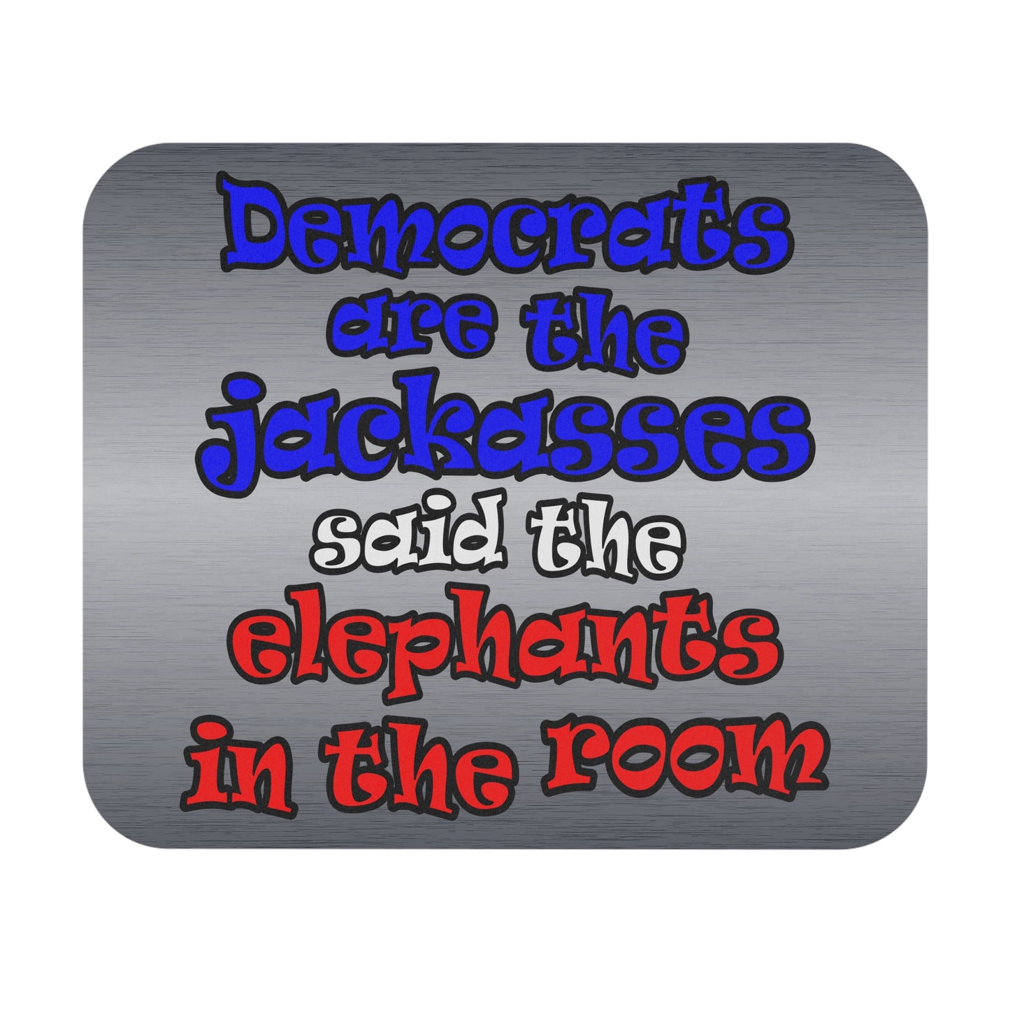 donkeys and elephants - Mouse Pad (Rectangle) (brushed nickel)