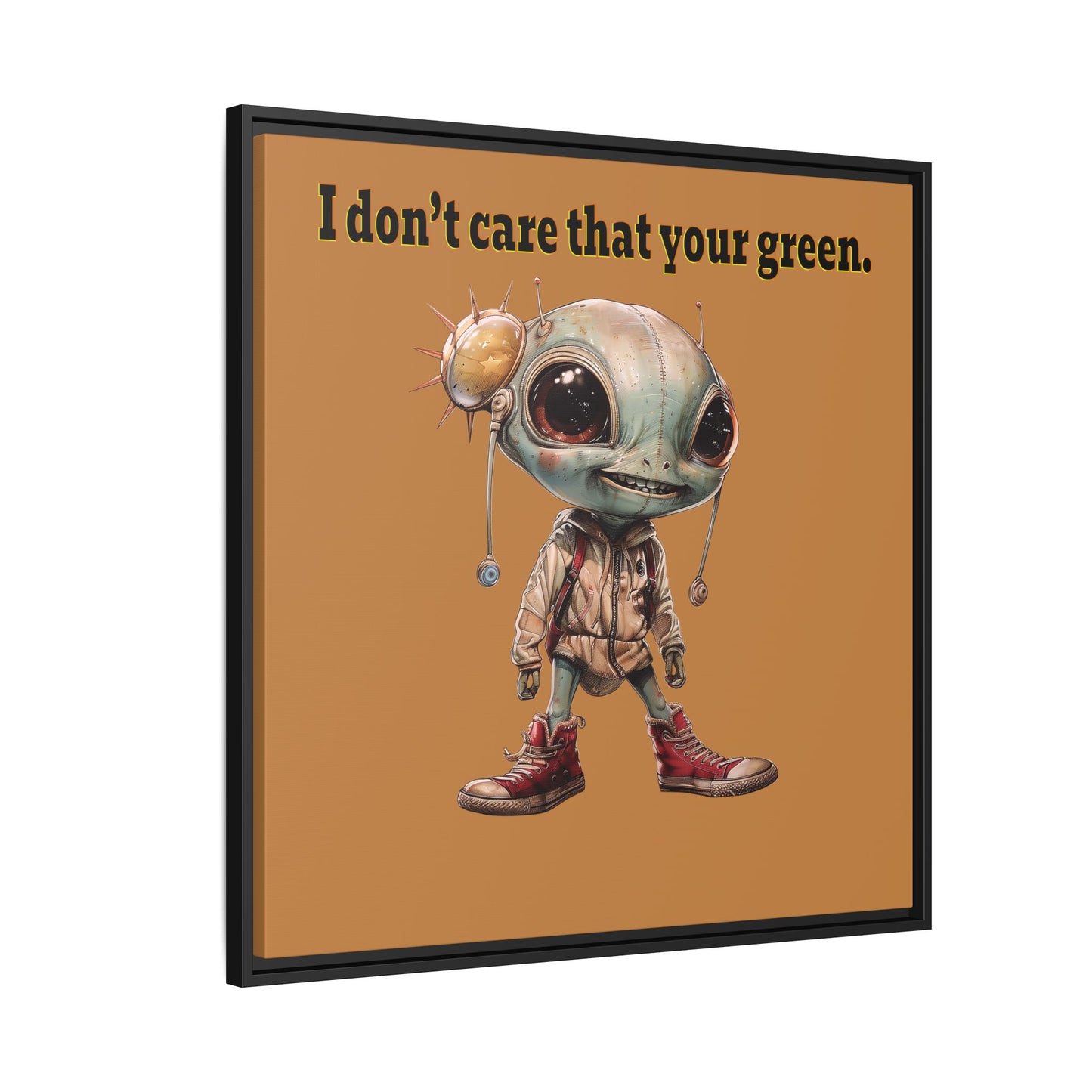 I don't care that your green - framed canvas art (light brown)