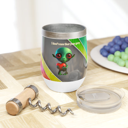 I don't care that your grey - Chill Wine Tumbler (rainbow split)