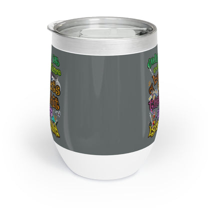 the bum's shit - Chill Wine Tumbler (dark grey)