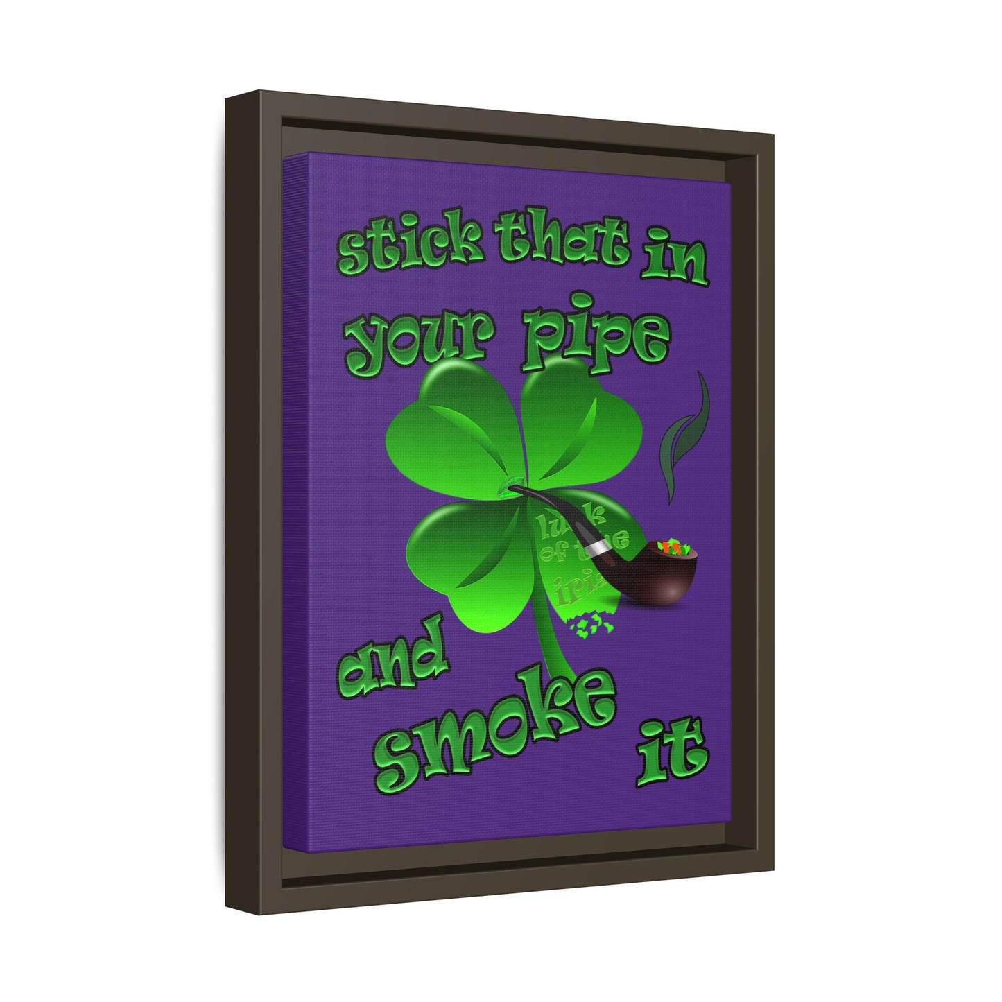 stick that in your pipe and smoke it - framed canvas art (purple)
