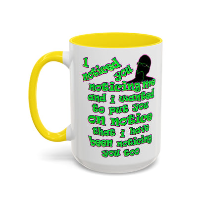 noticed you noticing - Accent Mug (white)