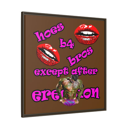 hoes b4 bros - framed canvas art (brown)