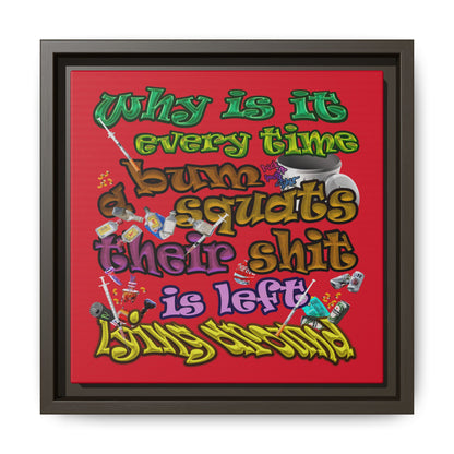 the bum's shit - framed canvas art (dark red)