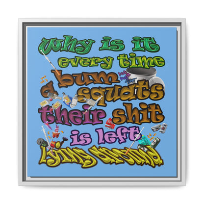 the bum's shit - framed canvas art (light blue)
