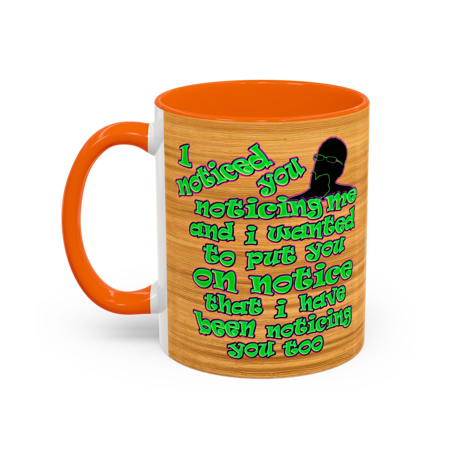 noticed you noticing - Accent Mug (butterscotch wood finish)