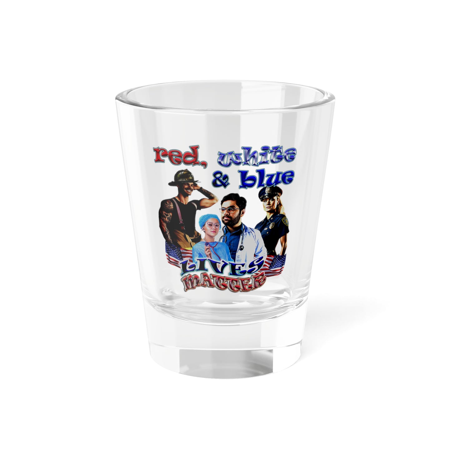 rw&b lives matter - Shot Glass