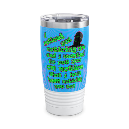 noticed you noticing - Ringneck Tumbler, 20oz (light blue-purple wave)
