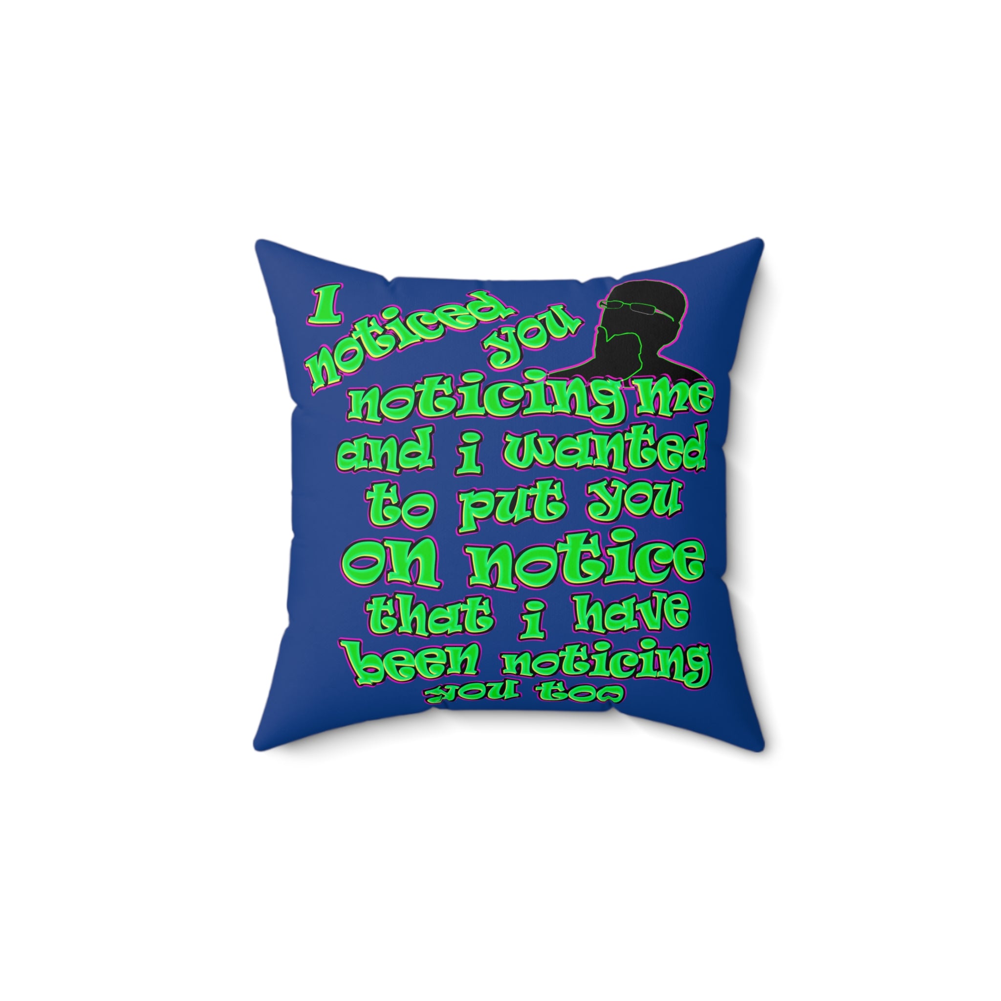 noticed you noticing - Faux Suede Square Pillow - (dark blue)