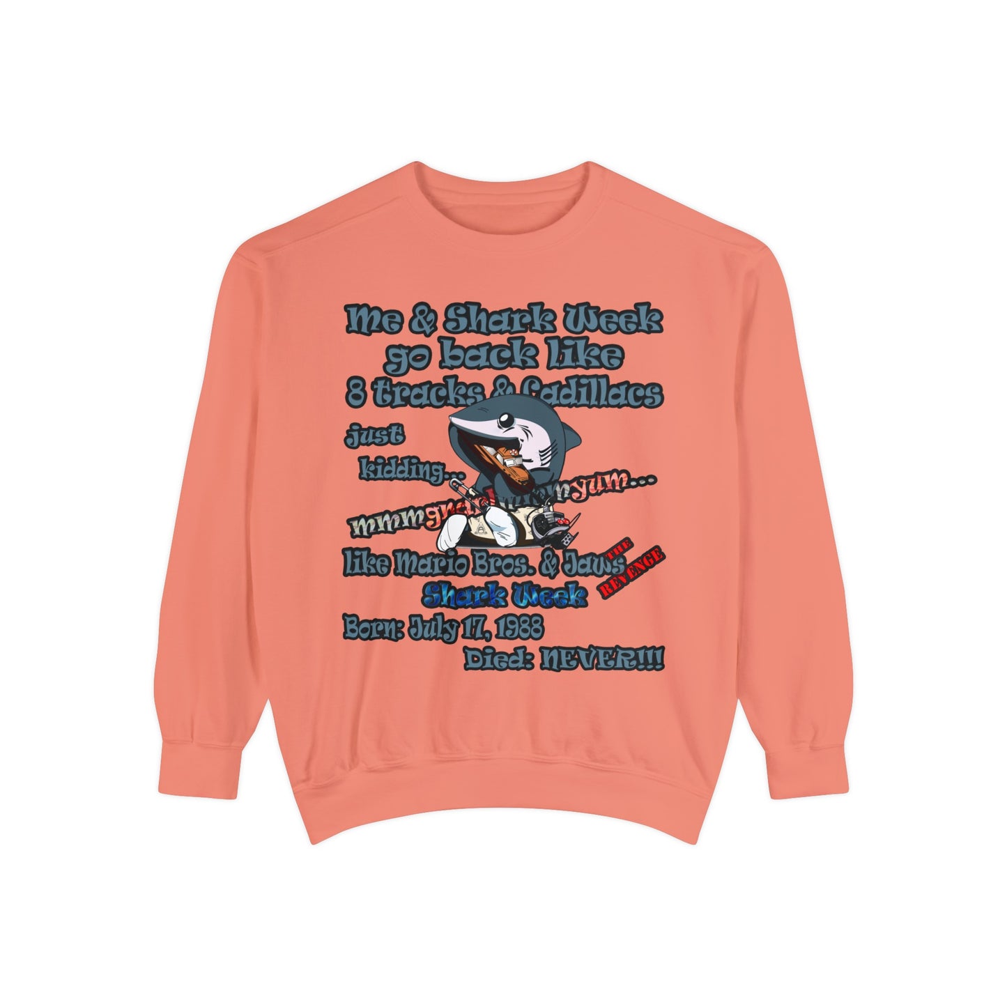 shark week - Unisex Garment-Dyed Sweatshirt