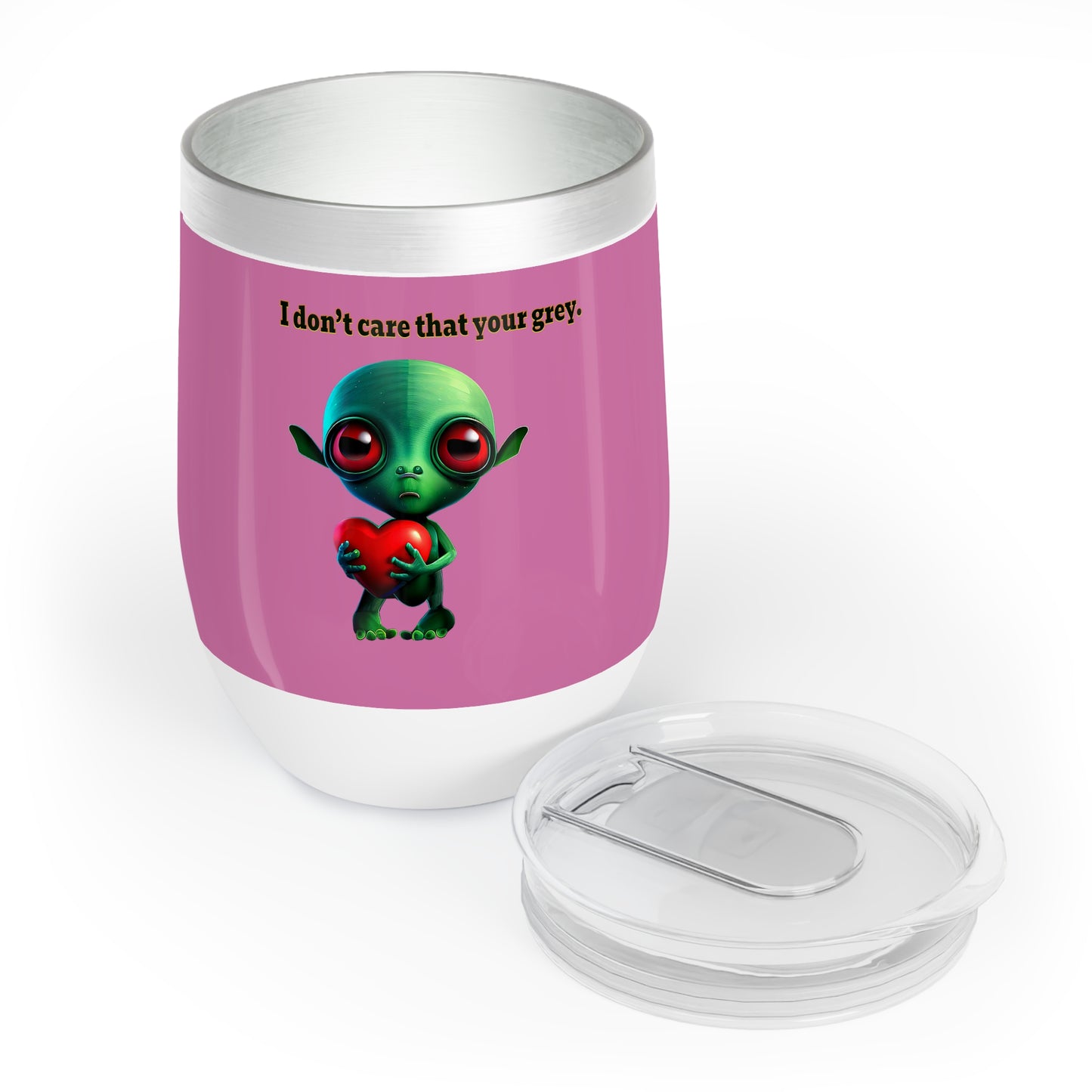 I don't care that your grey - Chill Wine Tumbler (light pink)