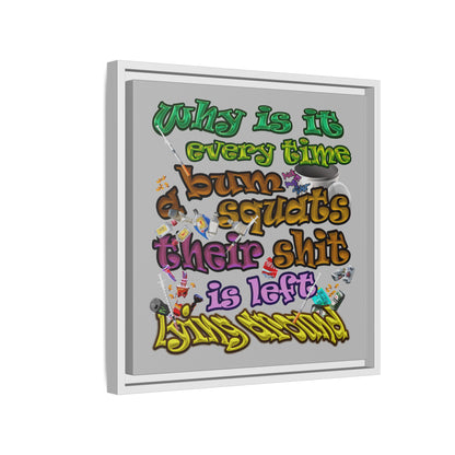 the bum's shit - framed canvas art (light grey)