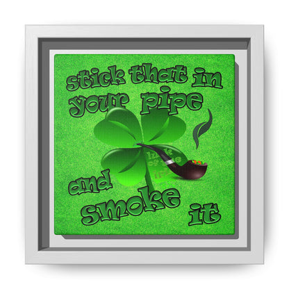 stick that in your pipe and smoke it - framed canvas art (green turf)