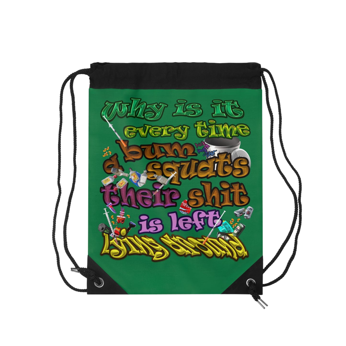 the bum's shit - Drawstring Bag (dark green)
