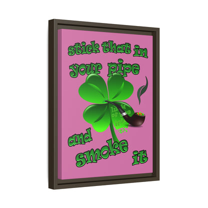 stick that in your pipe and smoke it - framed canvas art (light pink)