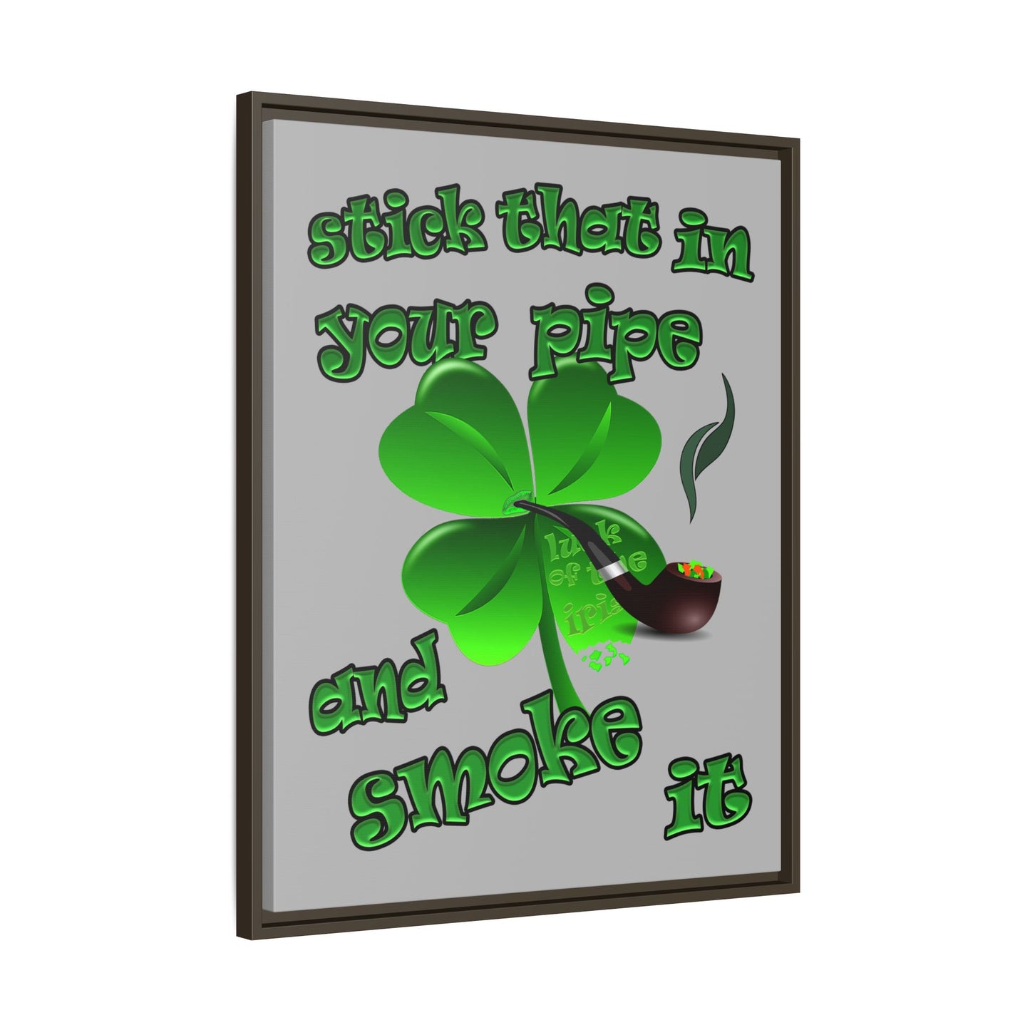stick that in your pipe and smoke it - framed canvas art (light grey)